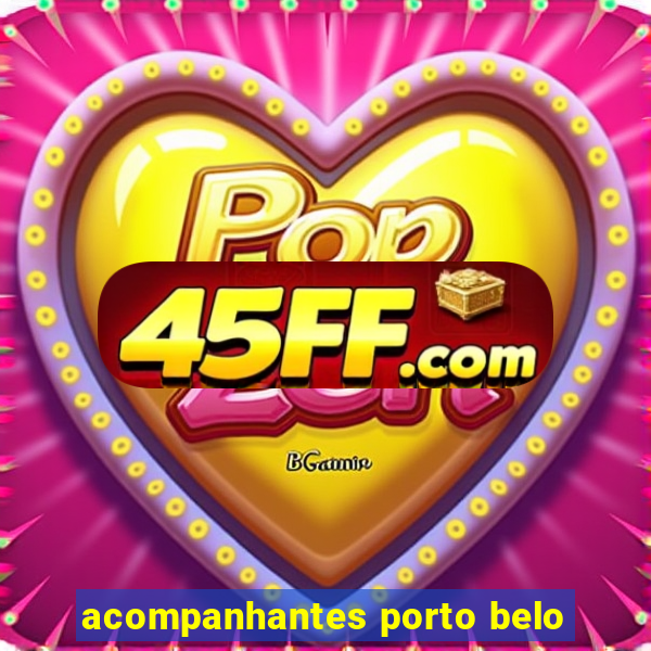 acompanhantes porto belo